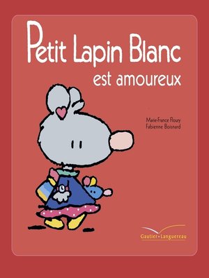 cover image of Petit Lapin blanc est amoureux